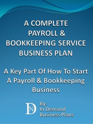 cover image of A Complete Payroll & Bookkeeping Service Business Plan